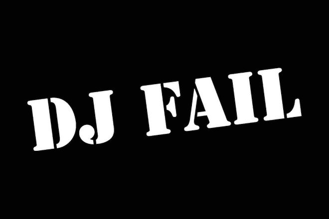 10 DJ Fails que realmente são fails